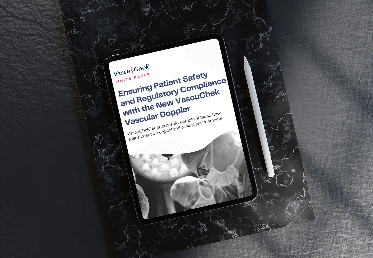 Ensuring Patient Safety and Regulatory Compliance with the VascuChek Vascular Doppler White Paper