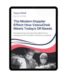 The Modern Doppler Effect: How VascuChek Meets Today’s OR Needs White Paper mockup on iPad